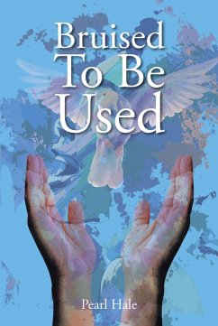 Bruised To Be Used (eBook, ePUB) - Hale, Pearl