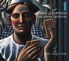 The Great Deceiver-Live 1973-1974 Vol.1 - King Crimson