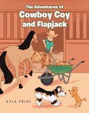 The Adventures of Cowboy Coy and Flapjack (eBook, ePUB)