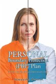 Personal Boundary Protection (PBP) Plan (eBook, ePUB)