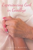 Experiencing God in Goodbye (eBook, ePUB)