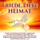 Friede,Liebe,Heimat