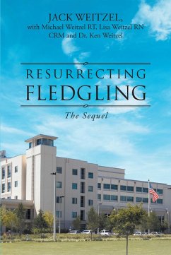 Resurrecting Fledgling (eBook, ePUB) - Weitzel, with Michael Weitzel RT; Weitzel, Ken