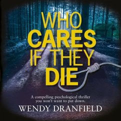 Who Cares if they Die (MP3-Download) - Dranfield, Wendy