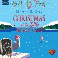 Christmas at the Little Beach Café (MP3-Download) - Gray, Morton S.