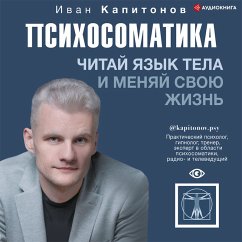 Psihosomatika. Chitay yazyk tela i menyay svoyu zhizn' (MP3-Download) - Kapitonov, Ivan
