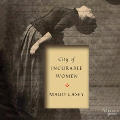City of Incurable Women (MP3-Download) - Casey, Maud