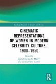 Cinematic Representations of Women in Modern Celebrity Culture, 1900-1950 (eBook, PDF)