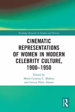 Cover Cinematic Representations of Women in Modern Celebrity Culture, 1900-1950 (eBook, ePUB)