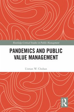 Pandemics and Public Value Management (eBook, ePUB) - Chohan, Usman W.