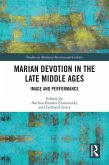 Marian Devotion in the Late Middle Ages (eBook, ePUB)