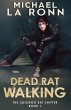 Dead Rat Walking (The Chicago Rat... - Bild 1