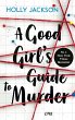 A Good Girl's Guide to Murder / Good... - Bild 1