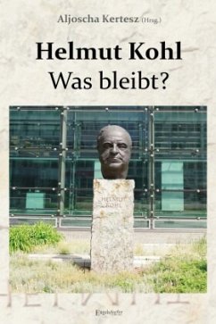 Helmut Kohl - Was bleibt?