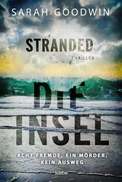 Stranded - Die Insel - Goodwin, Sarah