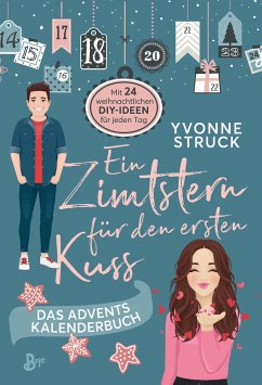 Ein Zimtstern für den ersten Kuss - Struck, Yvonne