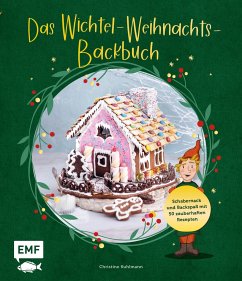 Das Wichtel-Weihnachts-Backbuch - Kuhlmann, Christine