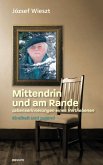 Mittendrin und am Rande - Lebenserinnerungen eines Vertriebenen (eBook, ePUB)