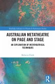 Australian Metatheatre on Page and Stage (eBook, ePUB)