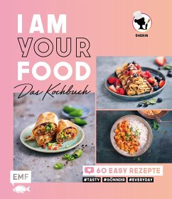 I am your Food - Das Kochbuch - Alrasho, Sherin