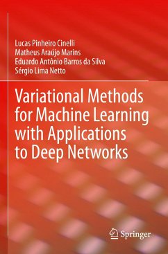 Variational Methods for Machine Learning with Applications to Deep Networks - Cinelli, Lucas Pinheiro;Marins, Matheus Araújo;Barros da Silva, Eduardo Antônio