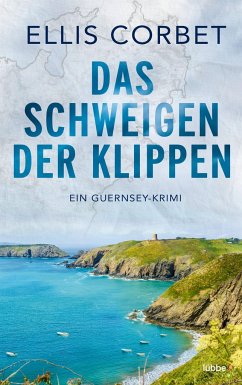 Das Schweigen der Klippen / Guernsey-Krimi Bd.2 - Corbet, Ellis