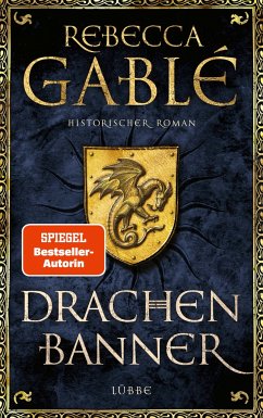 Drachenbanner / Waringham Saga Bd.7 - Gablé, Rebecca