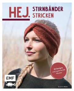 Hej. Stirnbänder stricken - Müller, Susanne