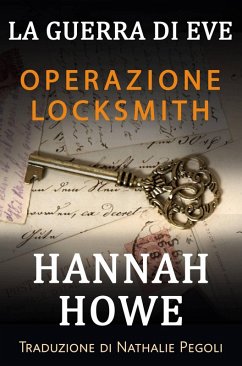 Cover Operazione Locksmith (La guerra di Eve - Eroine del SOE, #2) (eBook, ePUB)