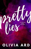 Pretty Lies (eBook, ePUB) Pretty Lies (eBook, ePUB)