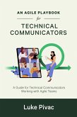 An Agile Playbook for Technical Communicators (eBook, ePUB)