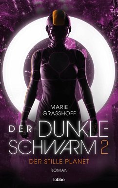 Der stille Planet / Der dunkle Schwarm Bd.2 - Graßhoff, Marie