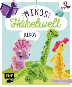 Mikos Häkelwelt - Dinos - Annecke, Jacqueline