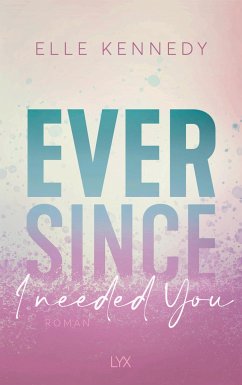 Ever Since I Needed You / Avalon Bay Bd.2 - Kennedy, Elle