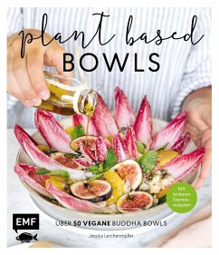Plant-based Bowls - Lerchenmüller, Jessica