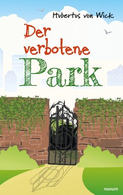 Der verbotene Park (eBook, ePUB) - von Wick, Hubertus