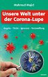 Unsere Welt unter der Corona-Lupe... - Bild 1