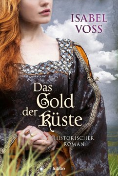 Das Gold der Küste - Voss, Isabel