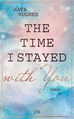 The Time I Stayed With You / Loving You Bd.3 - Hughes, Maya