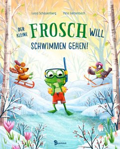 Der kleine Frosch will schwimmen gehen! - Schauenberg, Luisa