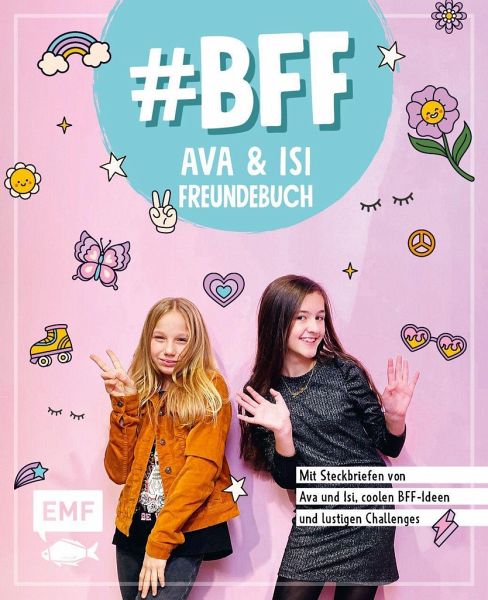 Bff Ava And Isi Das Freundebuch Der Beliebten Social Media Stars Von Alles Ava Hey Isi 