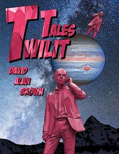 Twilit Tales (eBook, ePUB) - Brown, David Alan