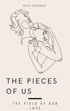 The Pieces Of Us (eBook, ePUB) - Haddad, Hala