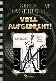 Voll aufgedreht! / Gregs Tagebuch Bd.17