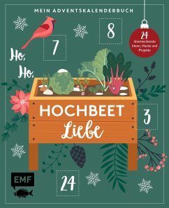 Mein Adventskalender-Buch - Ho, Ho, Hochbeetliebe - Jägers, Sandra; Die Stadtgärtner; Holländer, Annette; Winterhalter, Raphaela; Appel, Silvia; Oftring, Bärbel; Pasternak, Katharina; Rundel, Johanna