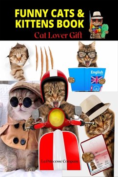 Cover Funny Cats & Kittens Book - Cat Lover Gifts (Pet Book, #3) (eBook, ePUB)