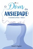 O Dom da Ansiedade (eBook, ePUB)