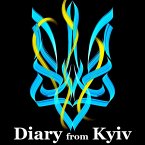 Diary from Kyiv (ebook edition) (eBook, ePUB)