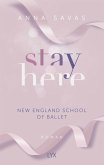 Stay Here / New England School of Ballet Bd.2