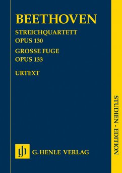 Quartett B-Dur op.130 und Fuge op.133 für Streichquartett Studienpartitur